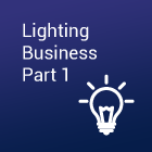 Lighting Business Part1